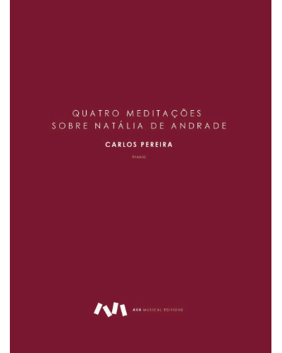 Four Meditations on Natália de Andrade — Carlos Pereira