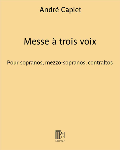 Messe à trois voix — André Caplet