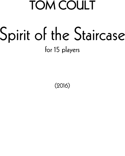 Spirit of the Staircase — Tom Coult