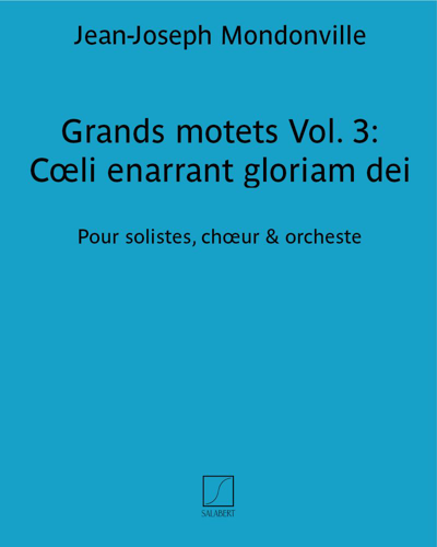 Grands motets Vol. 3: Cœli enarrant gloriam dei — Jean-Joseph de Mondonville