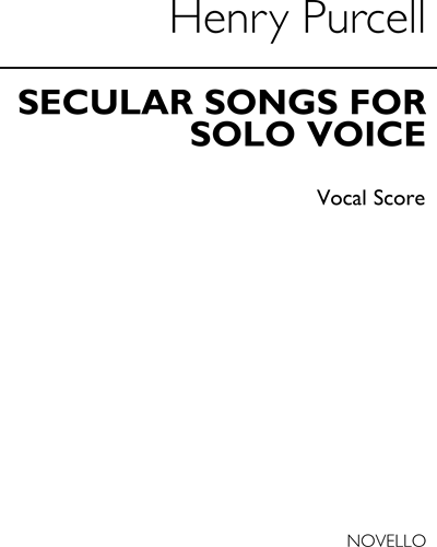 Secular Songs for Solo Voice — Henry Purcell