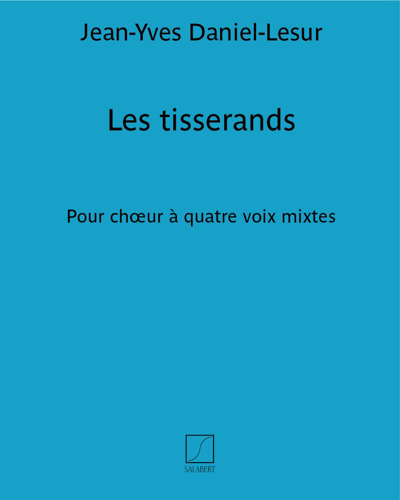 Les tisserands (No. 6 from 'Six chansons de métiers') — Jean-Yves Daniel-Lesur
