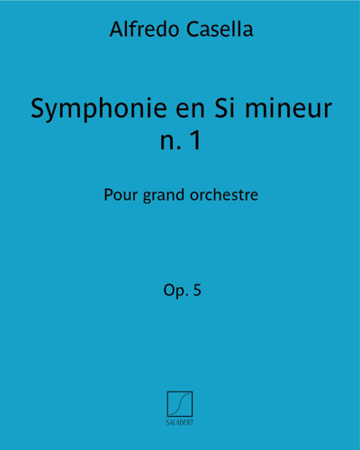 Symphony No. 1 in B minor, op. 5 — 阿尔弗雷多·卡塞拉