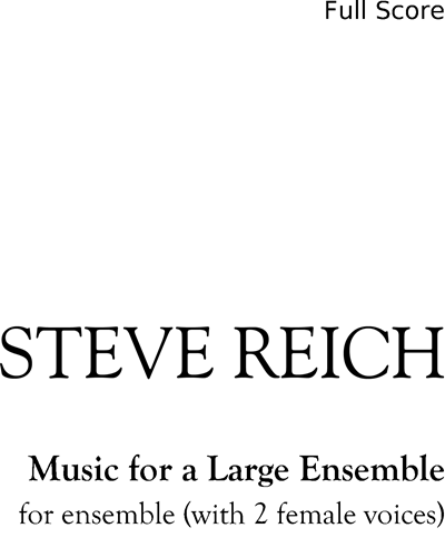 Music for a Large Ensemble — 史蒂夫·赖希