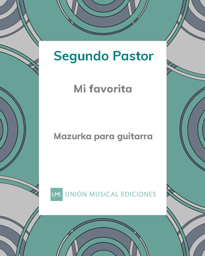 Mi favorita — Segundo Pastor