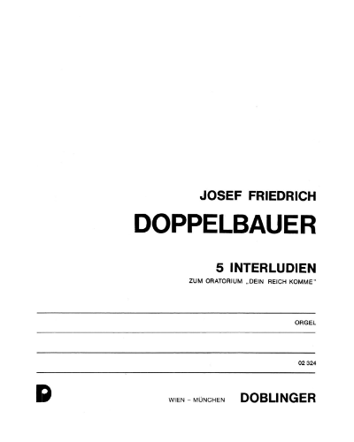 5 Interludes — Josef Friedrich Doppelbauer