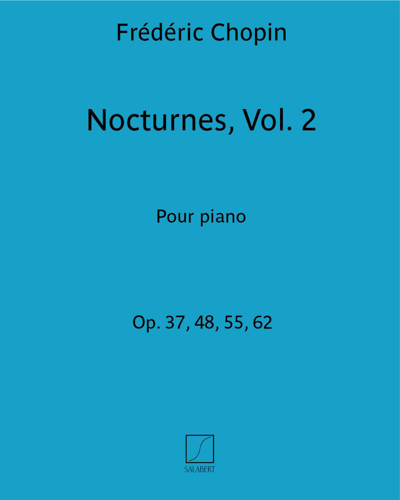 Nocturnes, opp. 37, 48, 55, 62, Vol. 2 — 肖邦