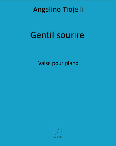 Gentil sourire (extrait n. 1 de «Les petites mains - Six morceaux faciles» — Angelino Trojelli