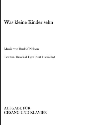 Was kleine Kinder sehn — Rudolf Nelson