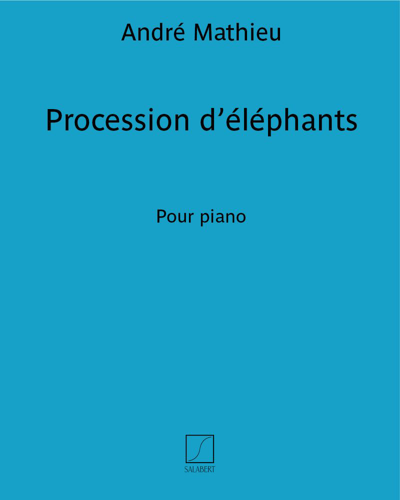 Procession d'éléphants — André Mathieu