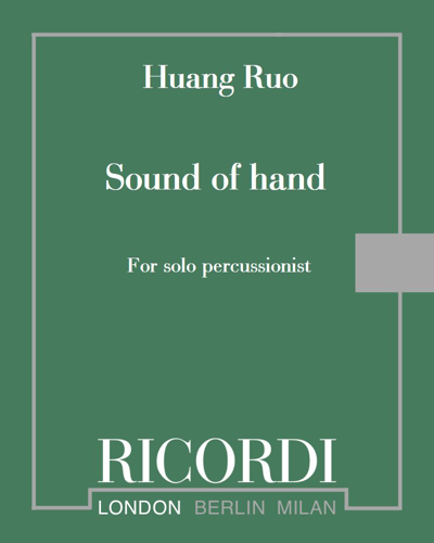 Sound of Hand — Huang Ruo