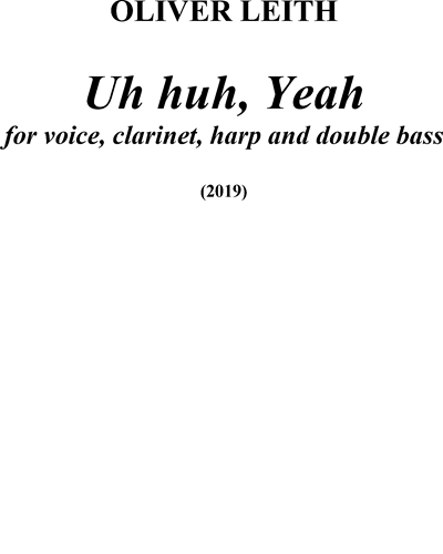 Uh huh, Yeah — Oliver Leith