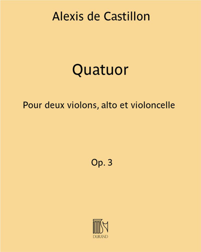 Quatuor, op. 3 No. 1 — Alexis de Castillon