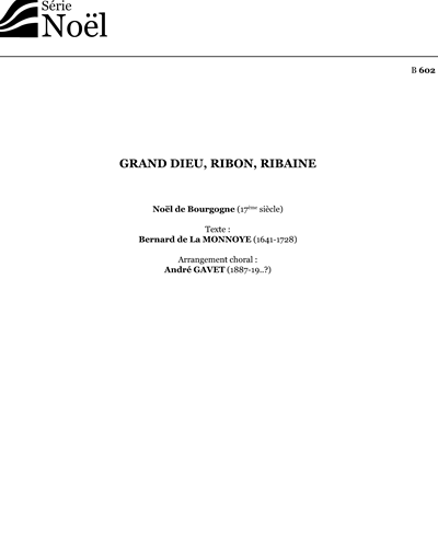 Grand dieu, ribon, ribaine — Bernard De La Monnoye