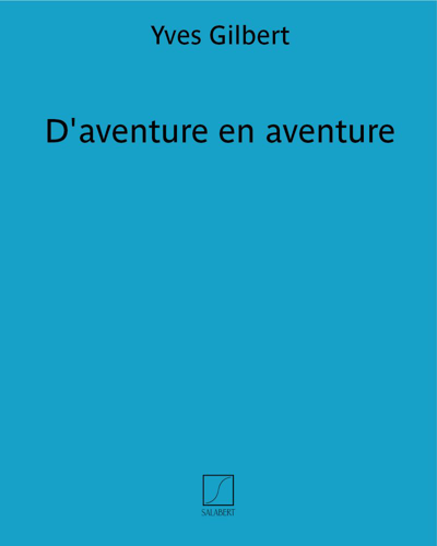 D'aventure en aventure — Yves Gilbert