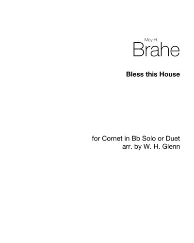 Bless this house — May H. Brahe