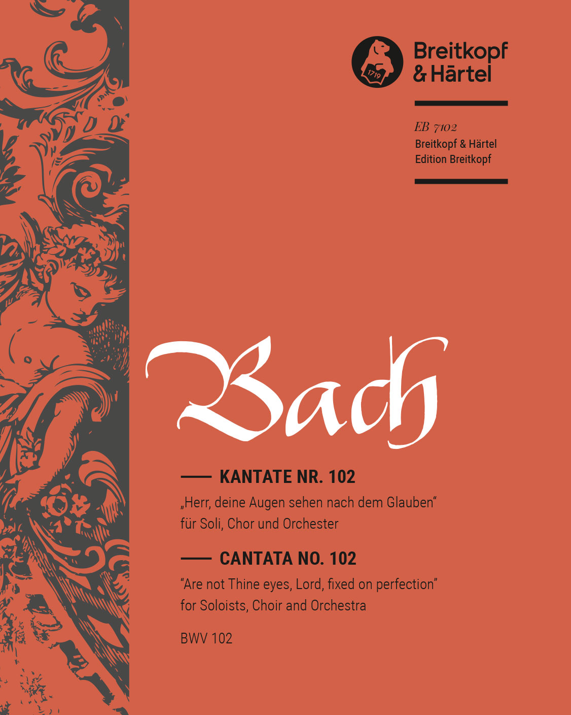Cantata BWV 102: 'Herr, deine Augen sehen nach dem Glauben' — Johann Sebastian Bach
