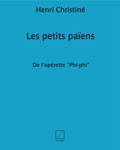 Les petits païens (extrait de l’opérette "Phi-phi") — Henri Christiné