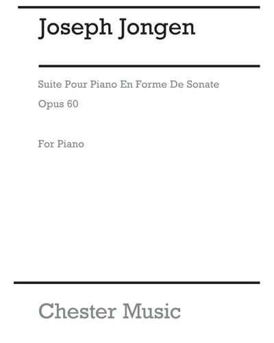 Suite for Piano in the Form of a Sonata, op. 60 — Joseph Jongen