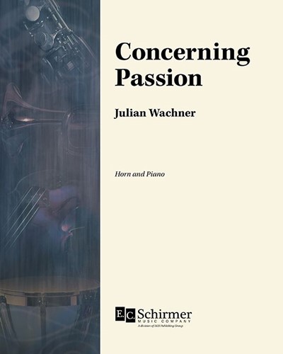 Concerning Passion — Julian Wachner