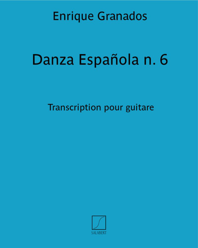 Danza Española No. 6 (Transcription for Guitar) — 格拉纳多斯