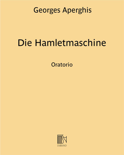 Die Hamletmaschine - Oratorio — Georges Aperghis