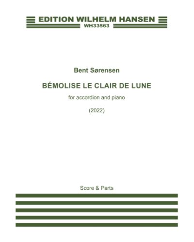 Bémolise le Clair de Lune — Bent Sørensen