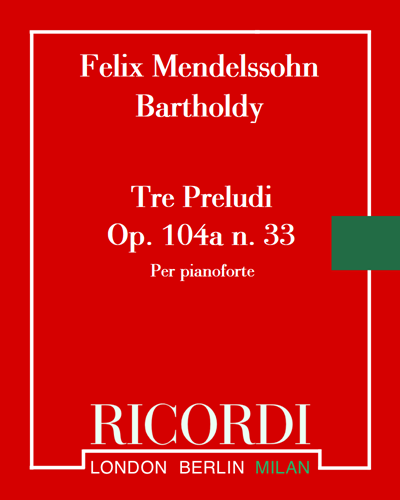 Three Preludes, op. 104a, No. 33 — 门德尔松