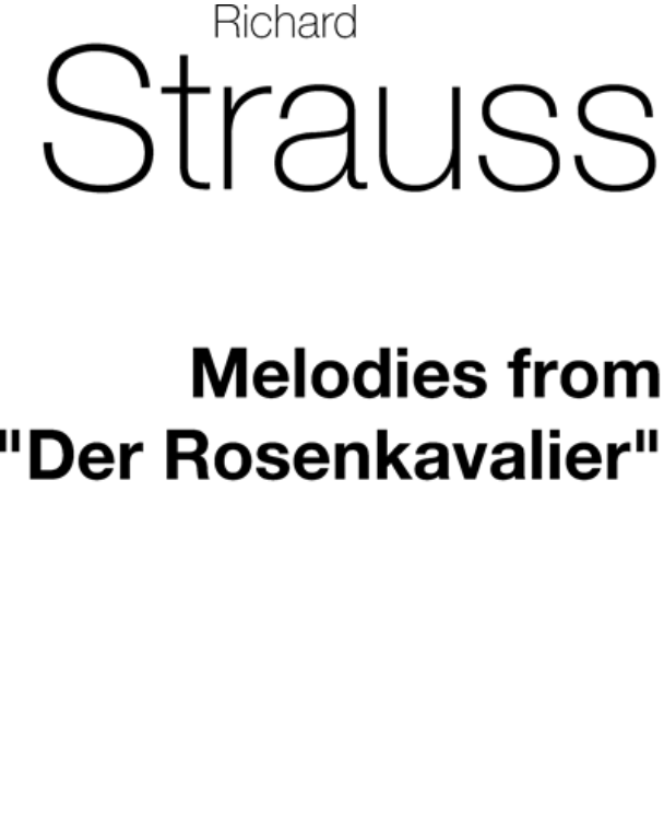 Melodies from 'Der Rosenkavalier', op. 59 — 理查德·施特劳斯