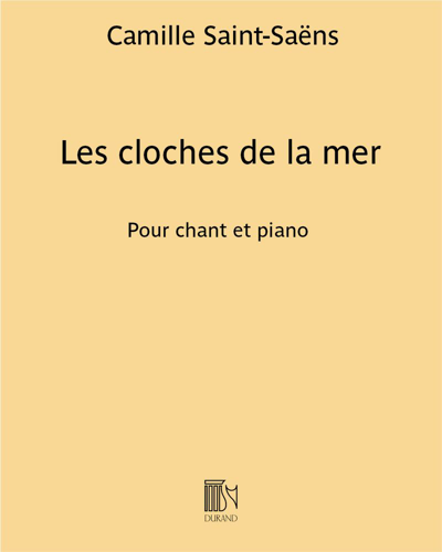 Les cloches de la mer — Camille Saint-Saëns
