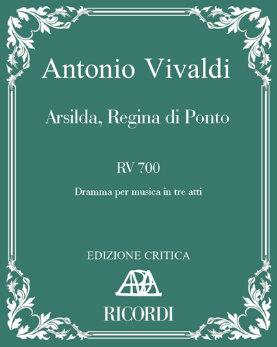 Arsilda, Regina di Ponto, RV 700 — Antonio Vivaldi