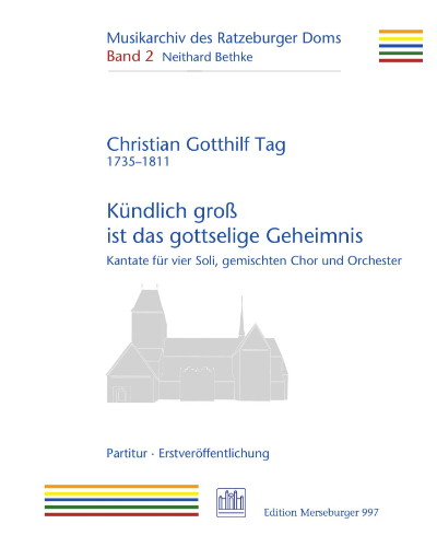 Kündlich groß ist das gottselige Geheimnis — Christian Gotthilf Tag
