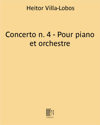 Piano Concerto No. 4 — 维拉-洛博斯