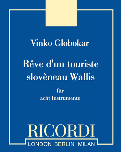 Rêve d'un Touriste Slovène au Wallis — Vinko Globokar