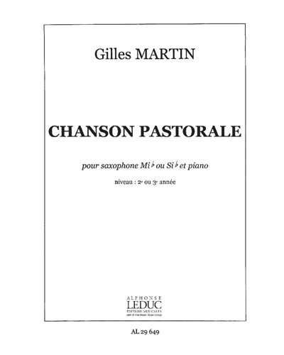 Chanson pastorale [Version for Saxophone and Piano] — Gilles Martin