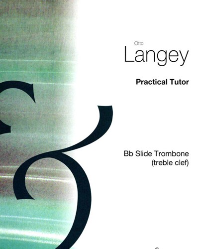 Practical Tutor for Trombone — Otto Langey