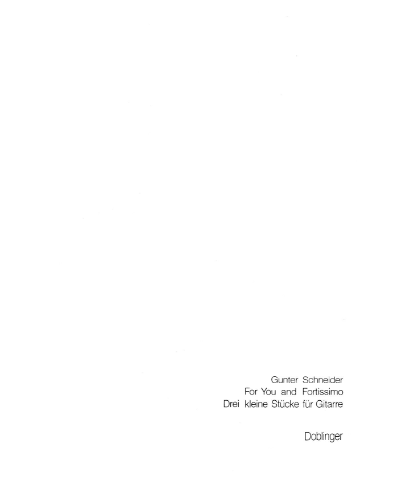 For You and Fortissimo — Gunter Schneider