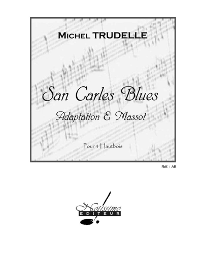 San Carles Blues — Michel Trudelle