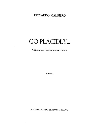 Go placidly — Riccardo Malipiero