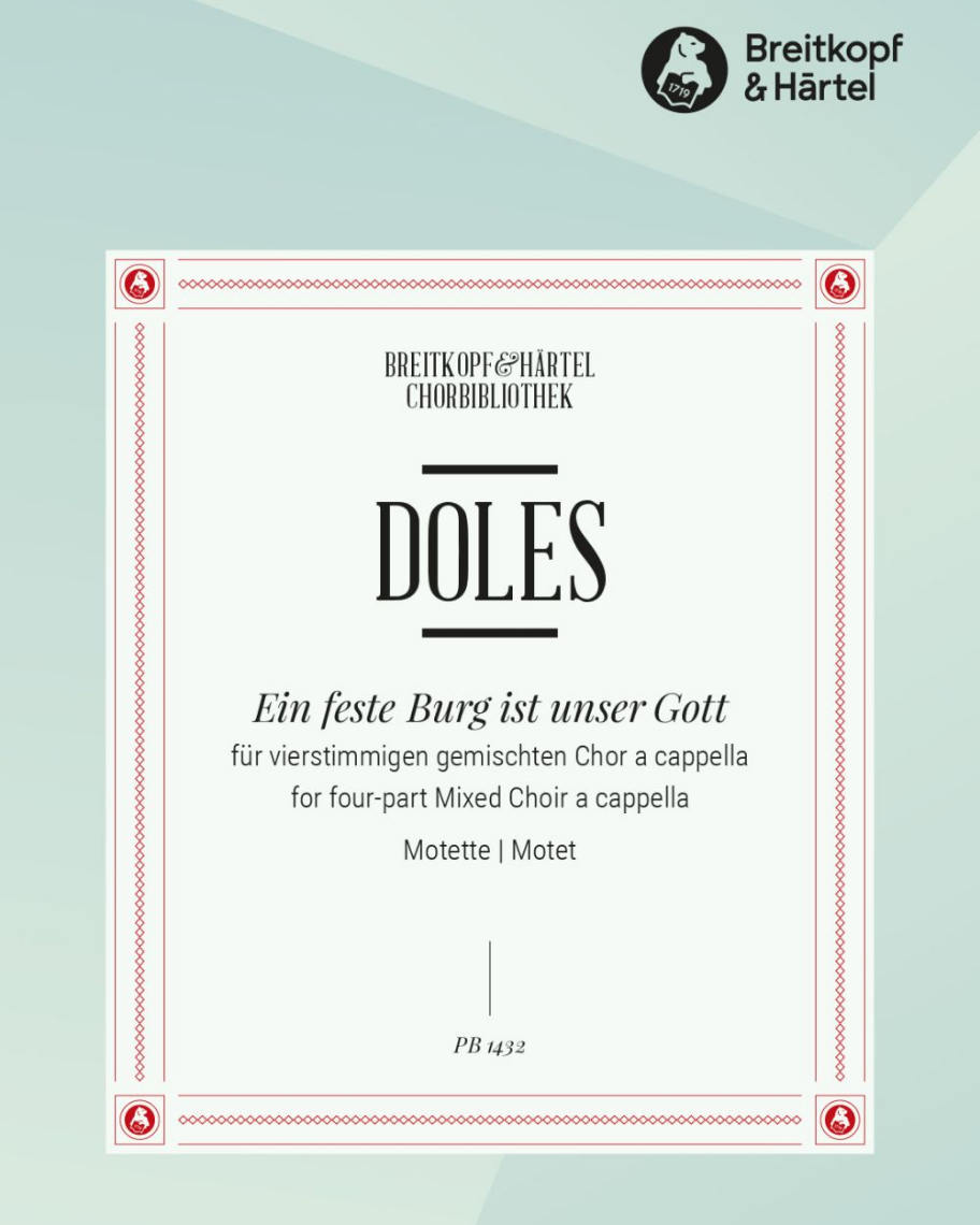 Ein feste Burg ist unser Gott — Johann Friedrich Doles