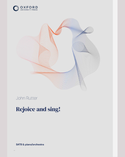 Rejoice and sing! — John Rutter