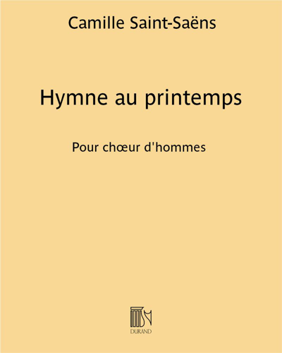 Hymne au printemps — Camille Saint-Saëns