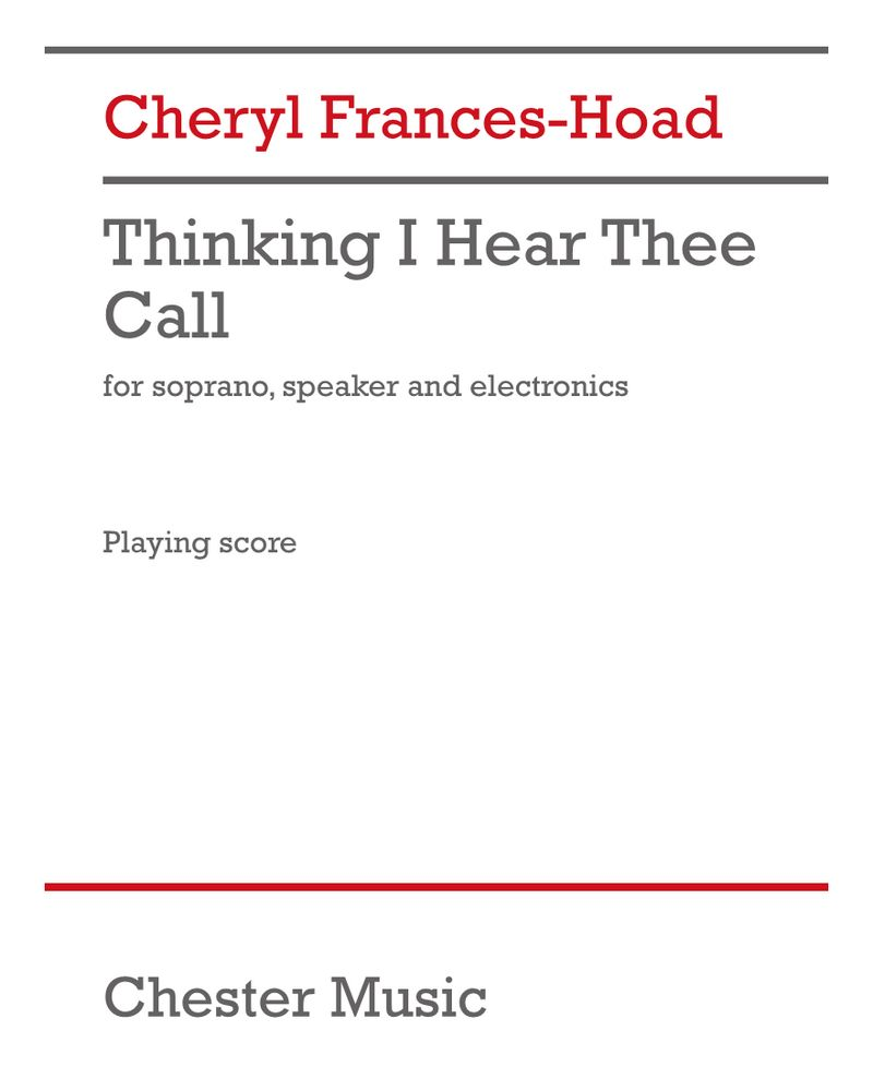Thinking I Hear thee Call — Cheryl Frances-Hoad