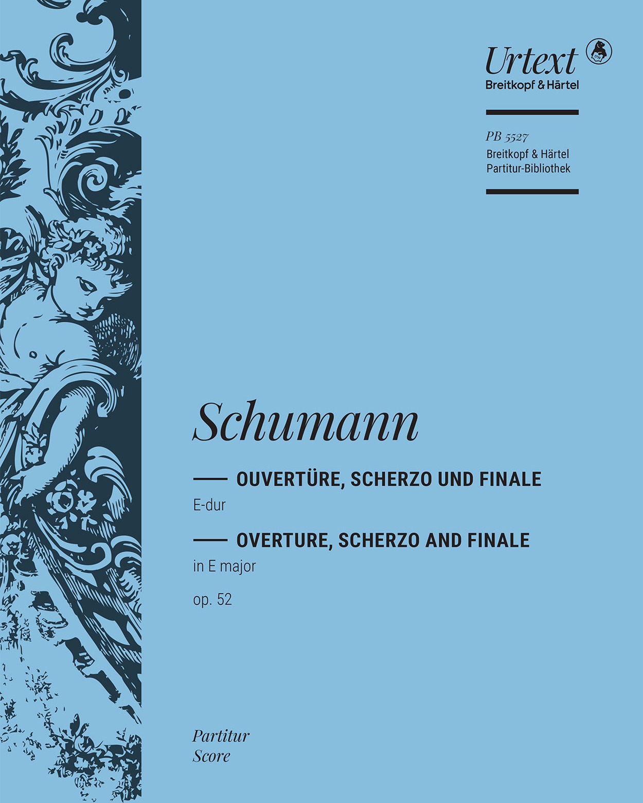 Overture, Scherzo and Finale in E major, op. 52 — Robert Schumann