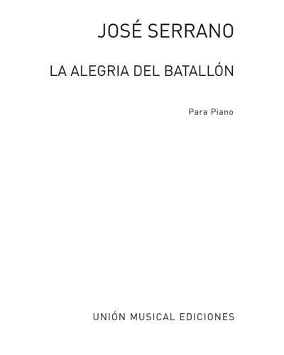 The Joy of the Battalion — José Serrano