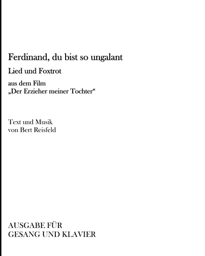 Ferdinand, du bist so ungalant — Bert Reisfeld