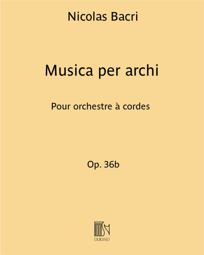 Musica per archi, op. 36b — Nicolas Bacri