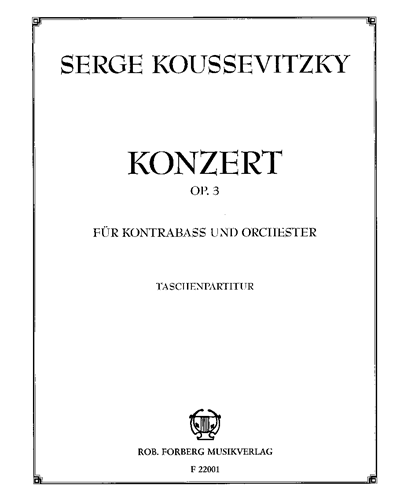Concerto for Double Bass and Orchestra, op. 3 — Serge Alexandrovich Koussevitzky