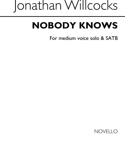 Nobody Knows — Jonathan Willcocks