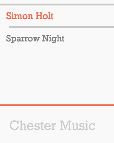 Sparrow Night — Simon Holt